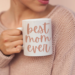 Best Mom Ever   Mother's Day Mug