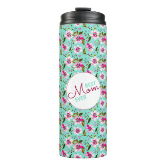 Best Mom Ever Personalized Aqua and Pink Floral Thermosbeker