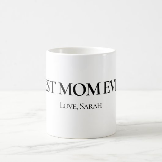 Best Mom Ever Personalized Mug (Centre)