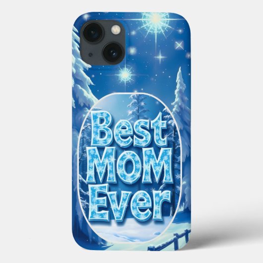 Best Mom Ever Snowy Scene iPhone Case (Achterkant)