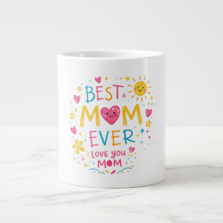 Best Mom Ever T-Shirt Extra Grote Beker
