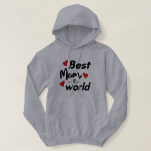 Best Mom In The World Mother's Day Hoodie