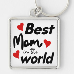 Best Mom In The World Mother's Day Sleutelhanger