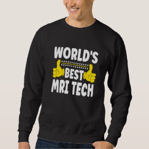 Best MRI Tech Job Title Professie MRI Te Trui