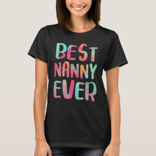 Best Nanny Ever Moederdag T-shirt