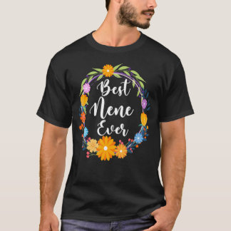 Best Nene Ever Women Floral Decoration Nene T-shirt