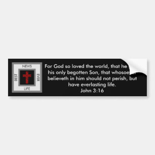 Best News Ever John 3:16 Bumpersticker