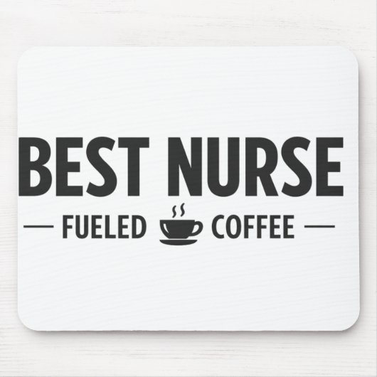Best Nurse Fueled by Coffee Mouse Pad Muismat (Voorkant)