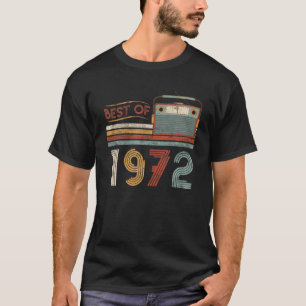 Best of 1972 50 Birthday Gifts 50 Year Old T-shirt