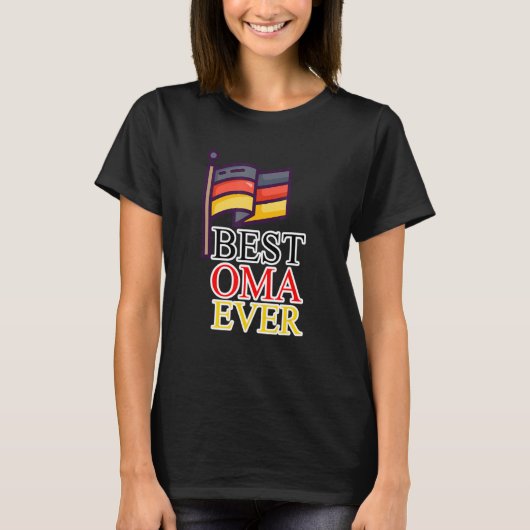 Best Oma Ever German Grandma is the best Oma Ever T-shirt (Voorkant)