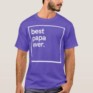 Best Papa Ever5 T-shirt