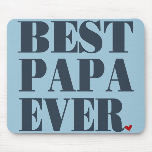 Best Papa Ever Mousepad Muismat (Voorkant)