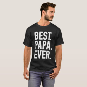 Best Papa Ever T-shirt