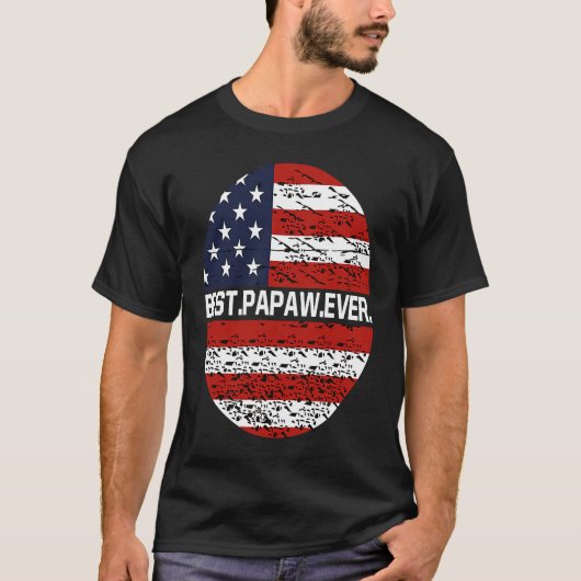 Best Papaw Ever American Flag  2 T-shirt (Voorkant)