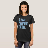Best Papou Ever Greek Grandfather T-shirt (Voorkant volledig)