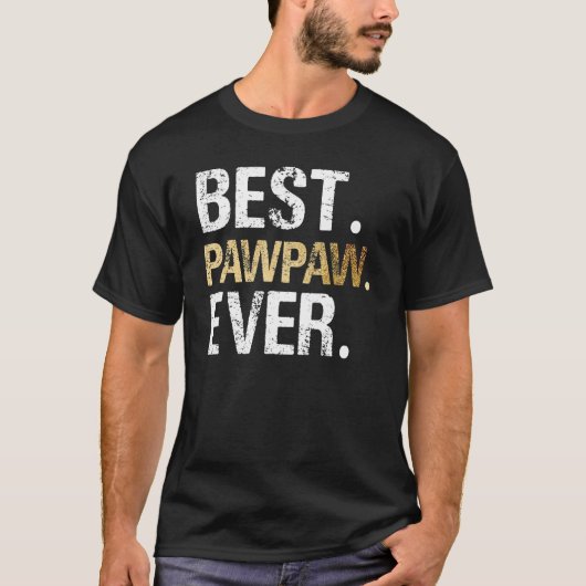 Best PawPaw Ever Graphic Great Fathers Day 2023 Gr T-shirt (Voorkant)