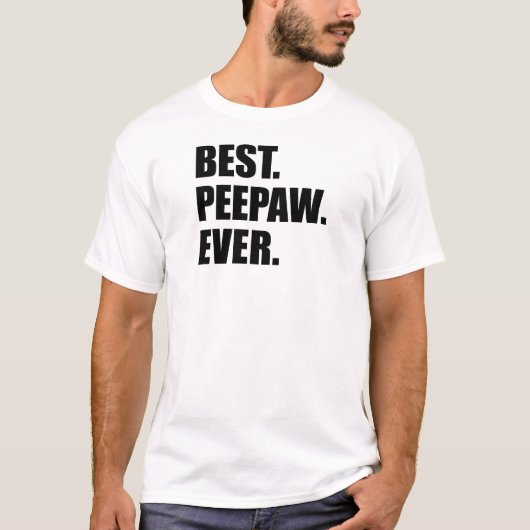 Best Peepaw ooit T-shirt (Voorkant)