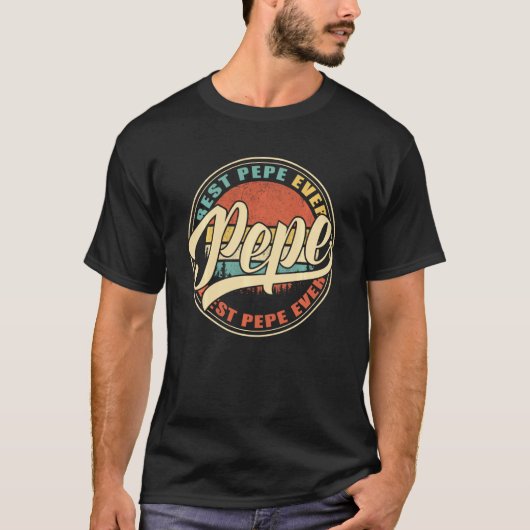 Best Pepe Ever  Retro Funny Dad Papa Grand T-shirt (Voorkant)