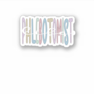 Best Phlebotomist Life Phlebotomy Sticker