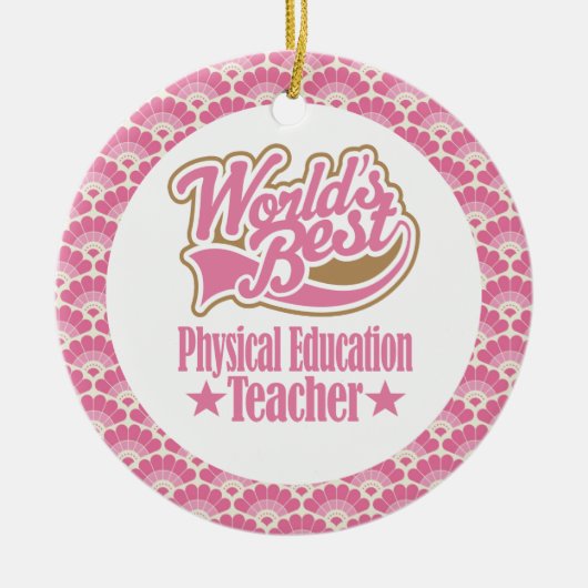 Best Physical Education Teacher Gift Keramisch Ornament (Voorkant)