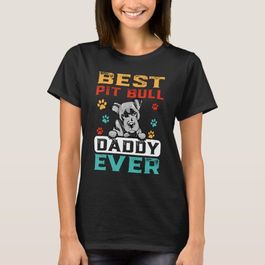 Best Pit Bull Daddy Ever For Dad  Dogs T-shirt (Voorkant)