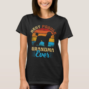 Best Poodle Grandma Ever Hondenliefhebber Gift T-shirt