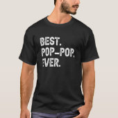 Best Pop Pop Ever Cool PopPop 1 T-shirt (Voorkant)