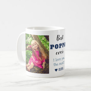 Best Poppa Ever Love you most 2 Photo   Koffiemok