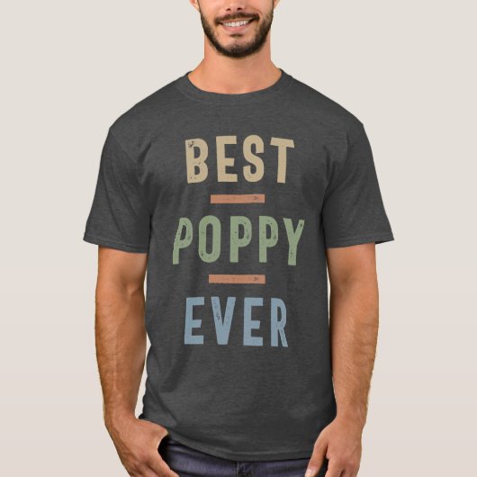 Best Poppy Ever | Vaderdag en dag van grootouders T-shirt (Voorkant)