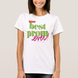 Best Prom Ever - Green T-shirt
