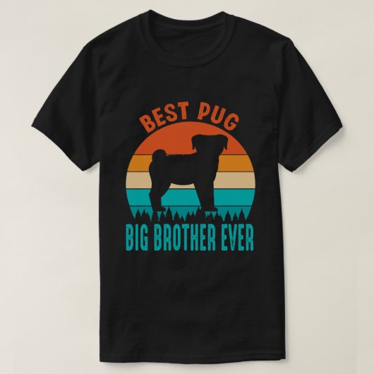 Best Pug BIG BROTHER OOIT T-shirt (Design voorkant)