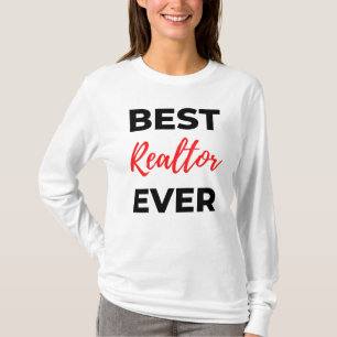 Best Realtor Ever 2 T-shirt