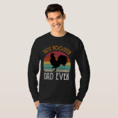 Best Rooster Daddy Ever  chickens Hen  farmer T-shirt (Voorkant volledig)