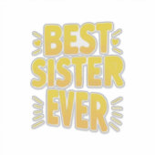 Best Sister Ever Sticker (Voorkant)