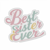 Best sister ever sticker (Voorkant)