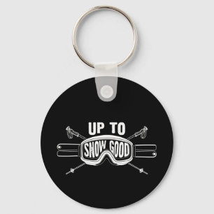 Best Snowboard Skiing Ride Gift Up to Snow Good Sleutelhanger