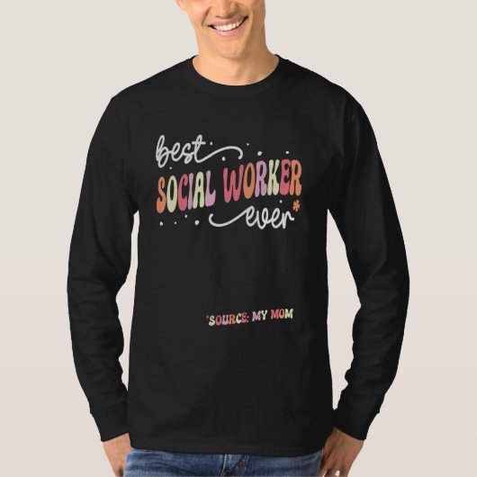 Best Social Worker Ever  Social Worker T-shirt (Voorkant)