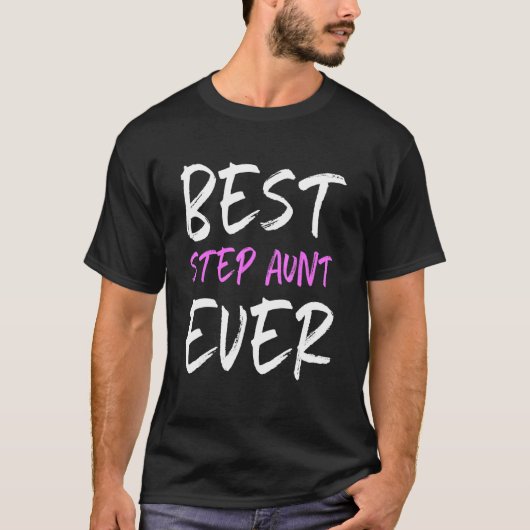 Best Step Aunt Ever Cool StepAunt T-shirt (Voorkant)