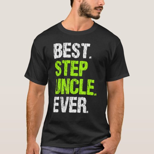 Best Step Uncle Ever Cool StepUncle T-shirt (Voorkant)