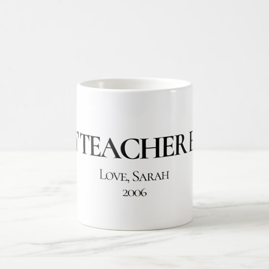 Best Teacher Ever Personalized Mug (Centre)
