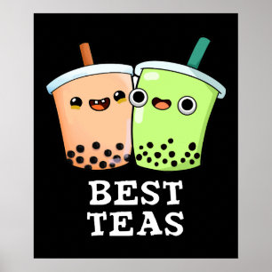 Best Teas Funny Besties Boba Tea Pun Dark BG Poster