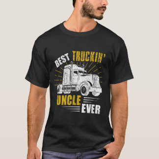 Best Truckin oom Ever T-shirt Trucker Gift Fathers