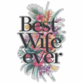 Best wife ever  sticker (Voorkant)