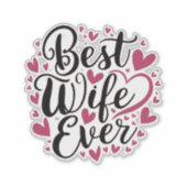 Best wife ever  sticker (Voorkant)