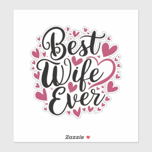Best wife ever  sticker (Vel)