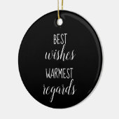 Best Wishes Warmest Regards Ornament (Links)