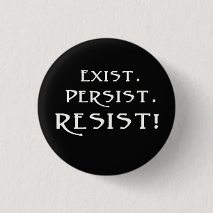 BESTAAN. Blijft. Weerstand! Ronde Button 3,2 Cm
