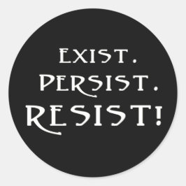 BESTAAN. Blijft. Weerstand! Ronde Sticker