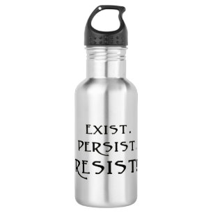 BESTAAN. Blijft. Weerstand! Waterfles