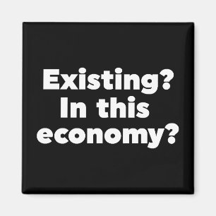 Bestaande? In deze economie? Magneet